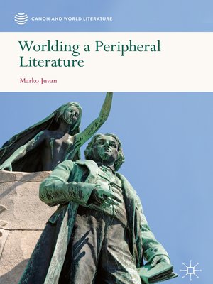 cover image of Worlding a Peripheral Literature